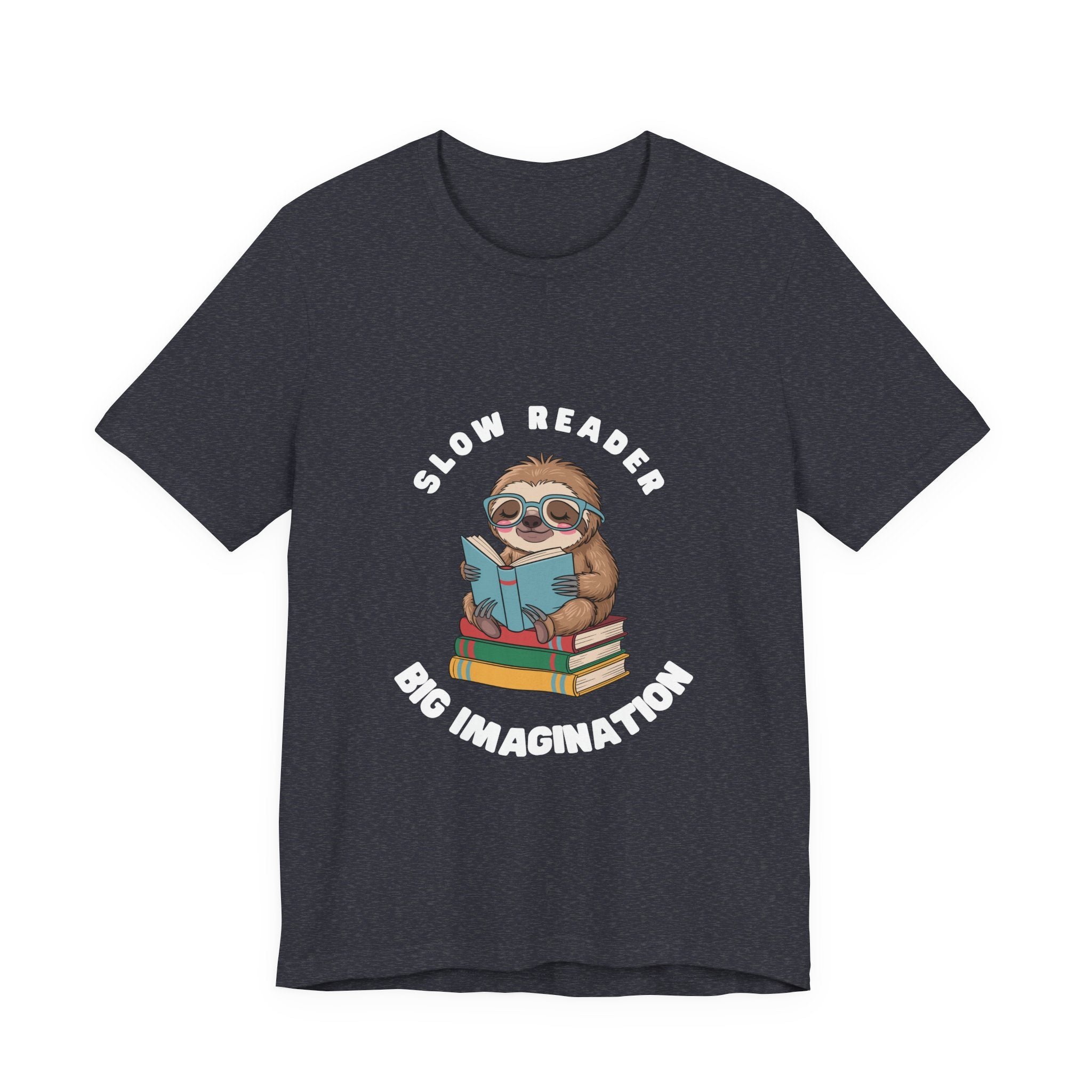 Slow reader Big Imagination sloth Tee