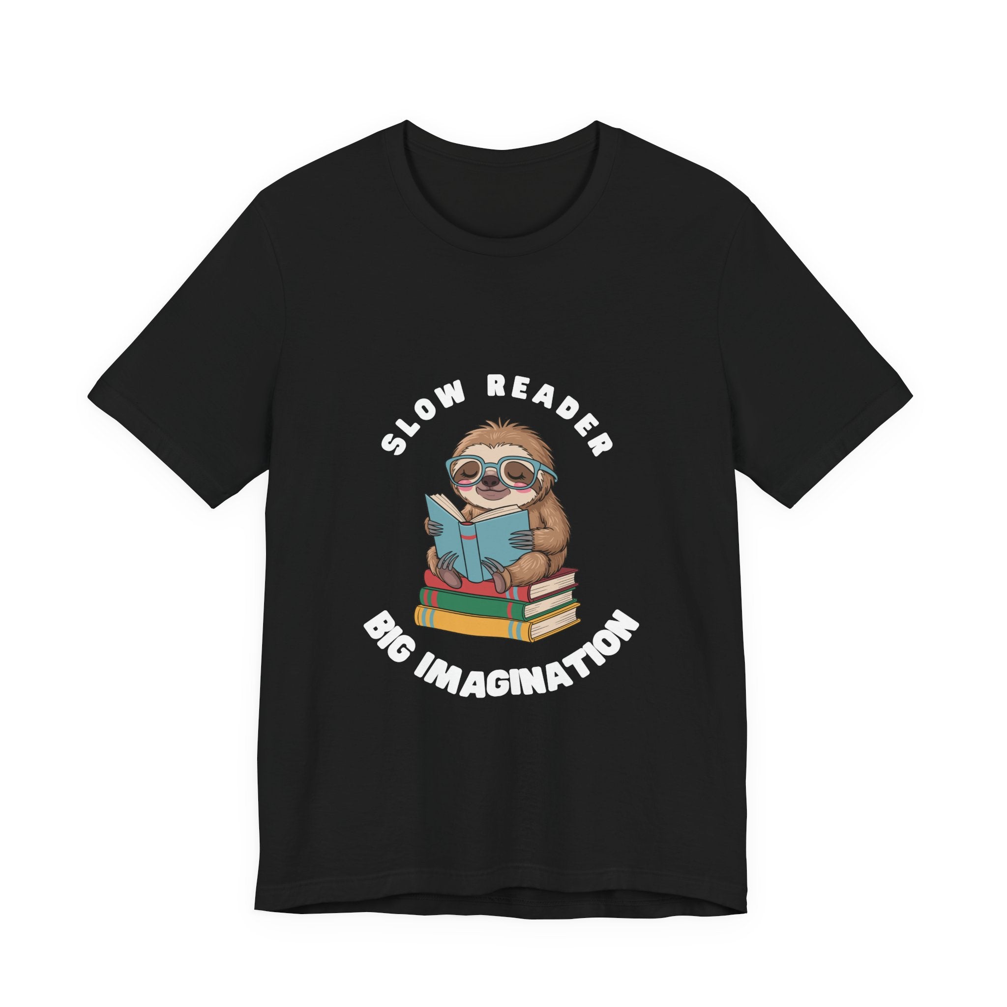 Slow reader Big Imagination sloth Tee