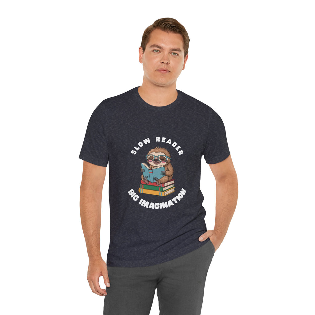 Slow reader Big Imagination sloth Tee