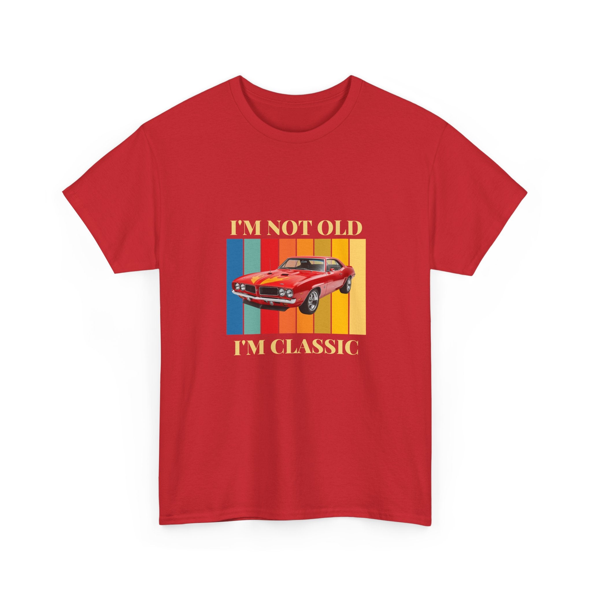 I’m not old I’m classic vintage car unisex Tee