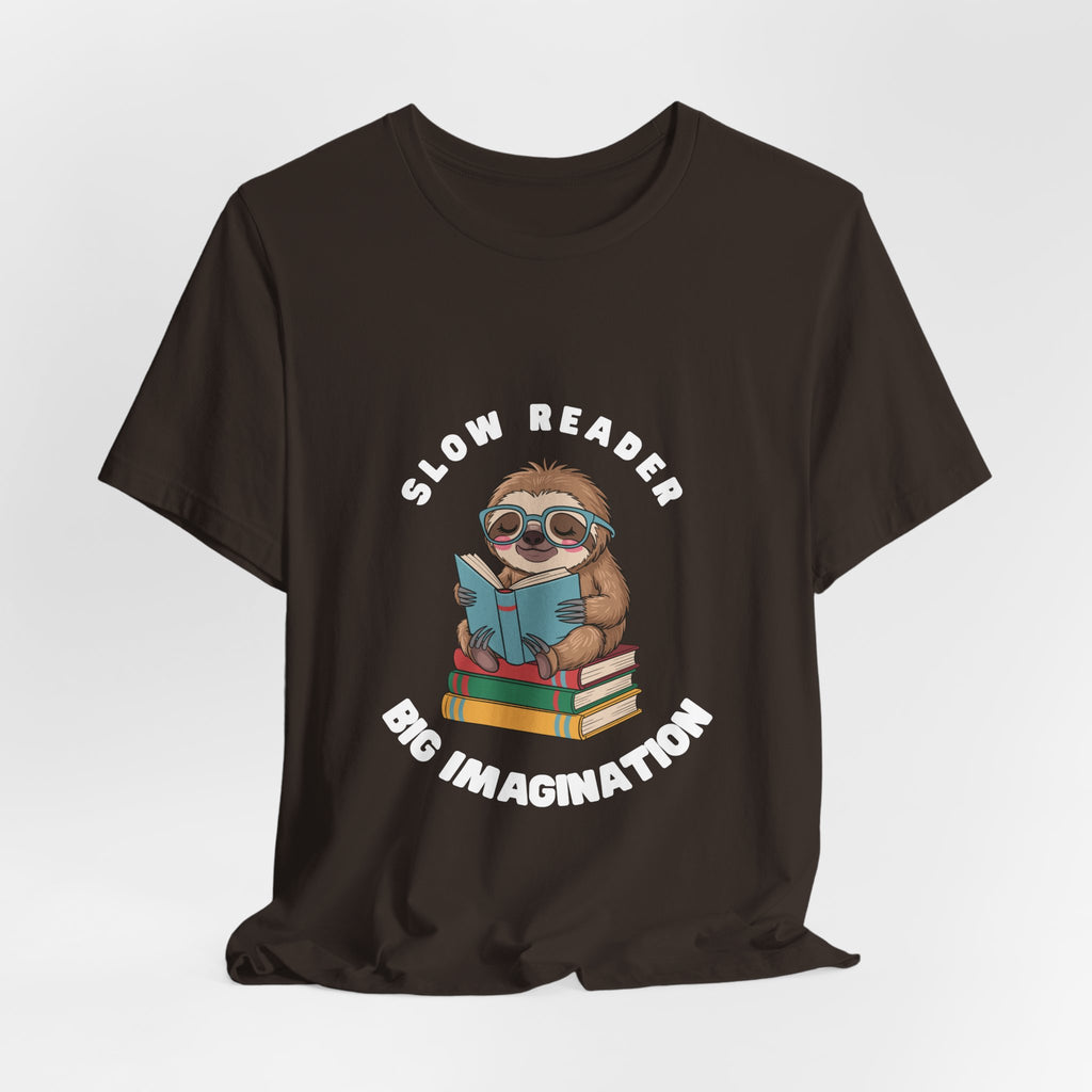 Slow reader Big Imagination sloth Tee