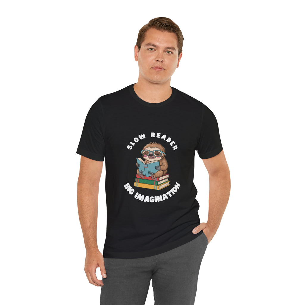 Slow reader Big Imagination sloth Tee