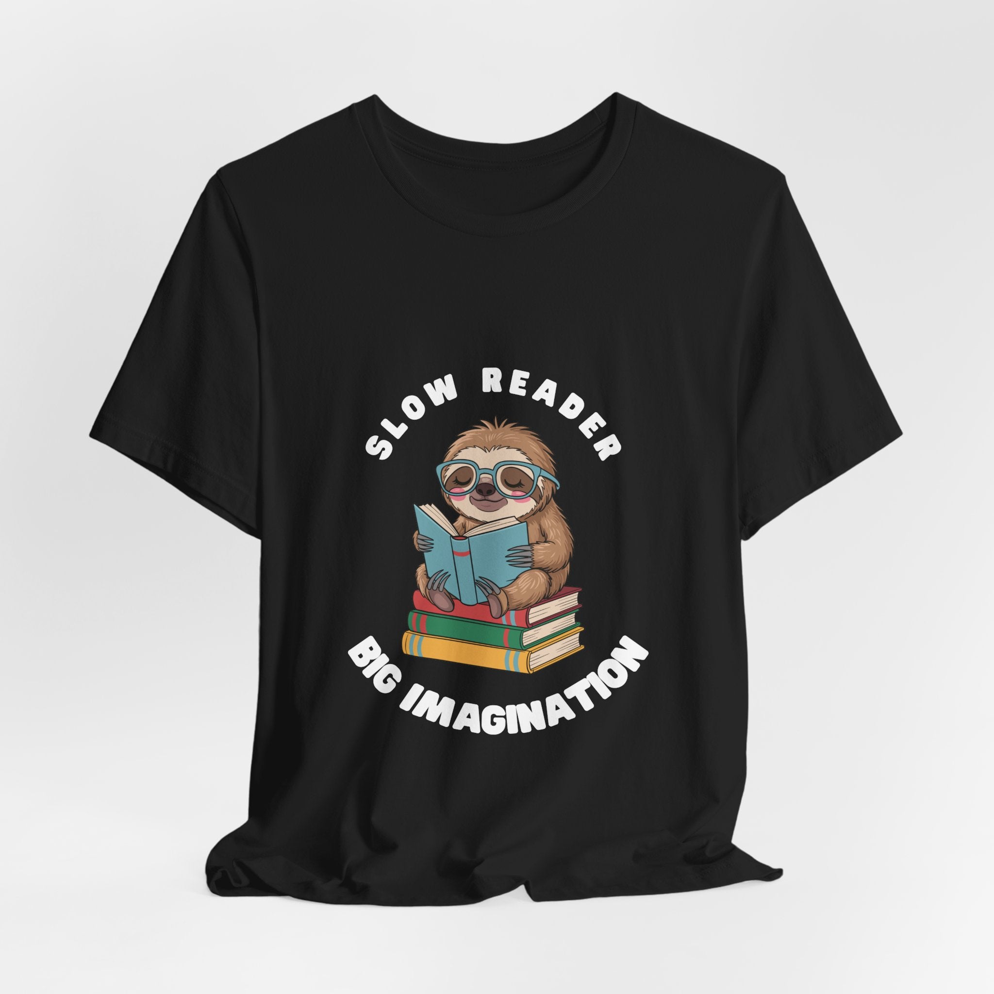 Slow reader Big Imagination sloth Tee