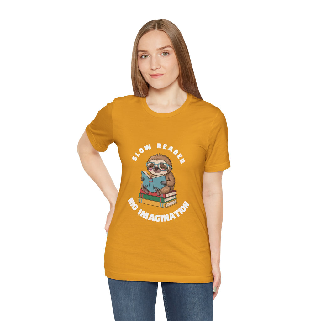 Slow reader Big Imagination sloth Tee
