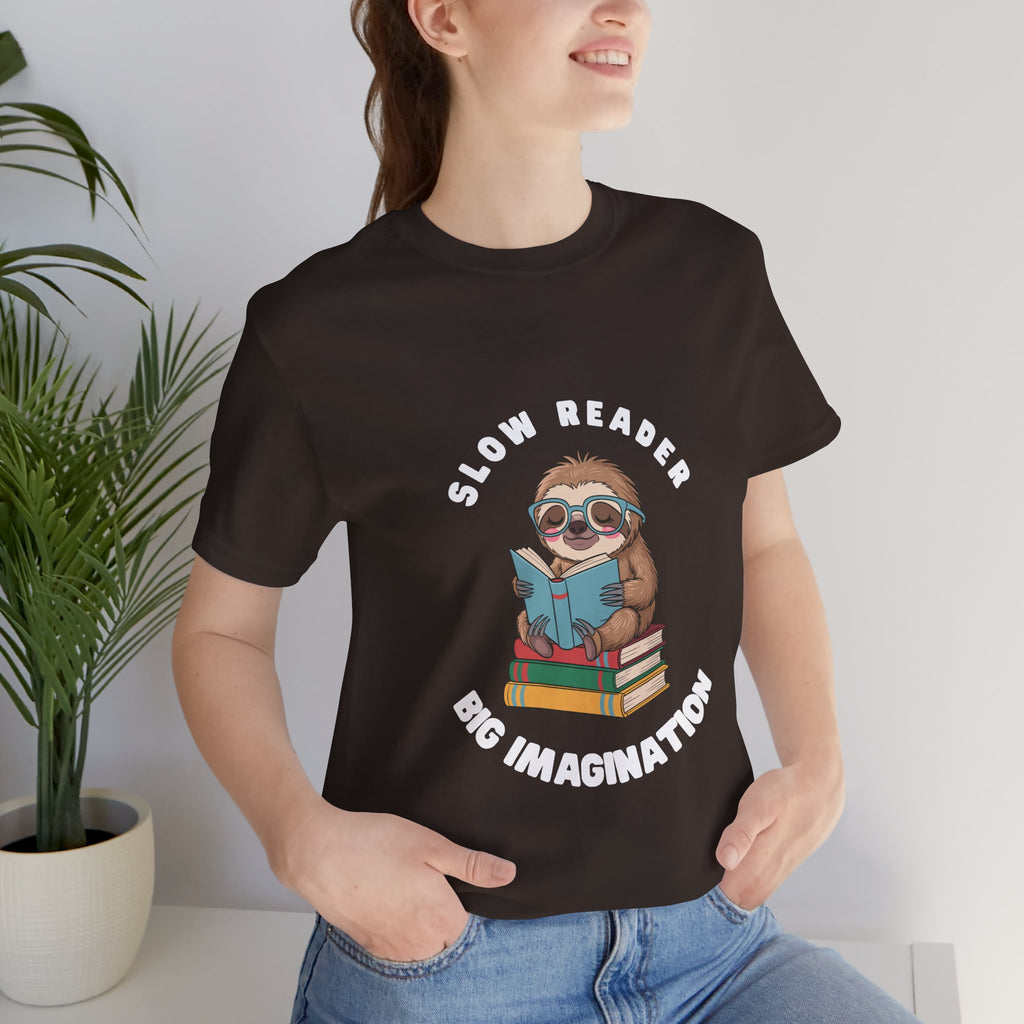 Slow reader Big Imagination sloth Tee
